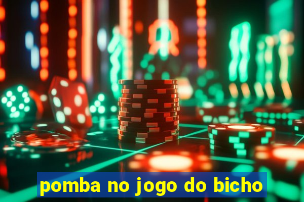 pomba no jogo do bicho